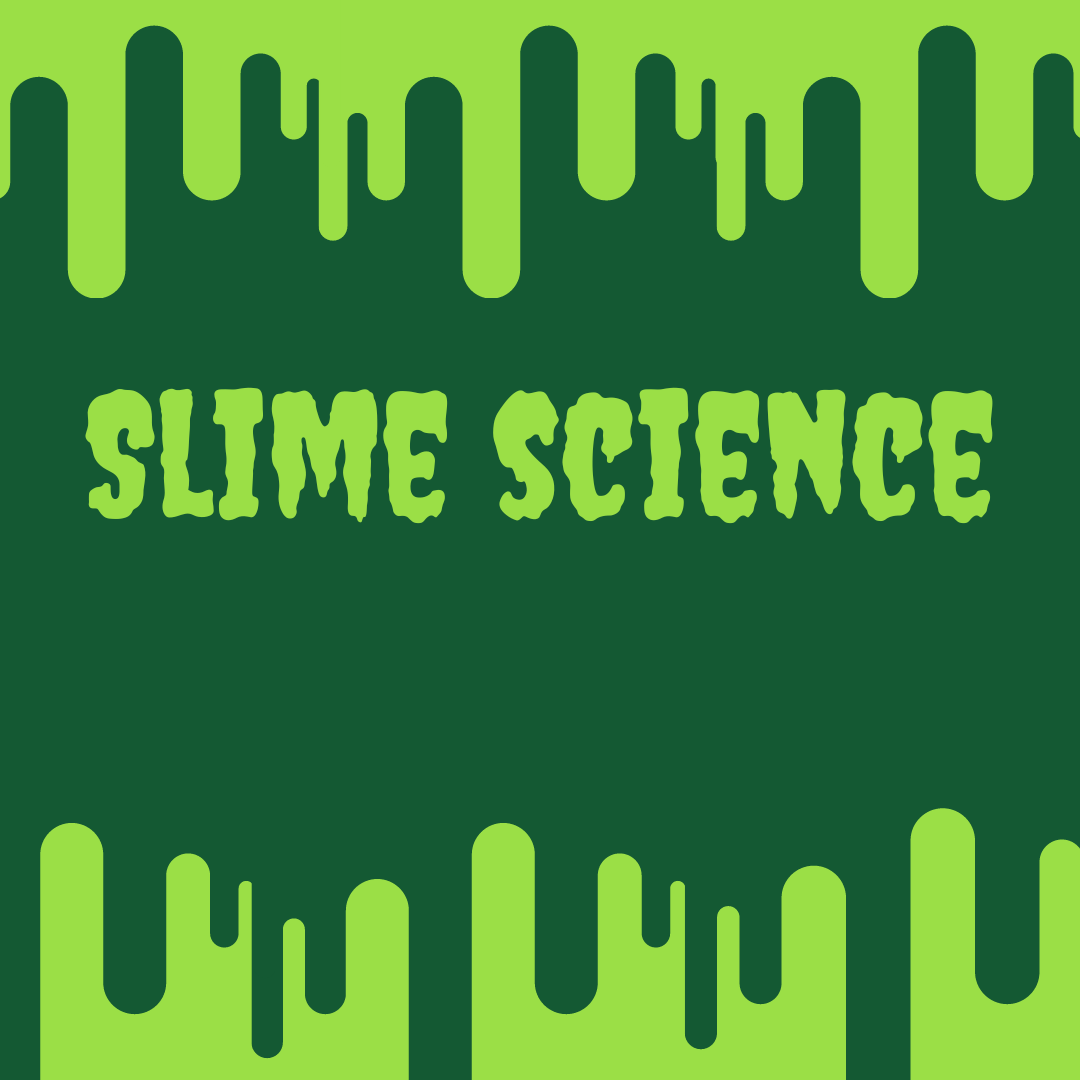 Slime Science