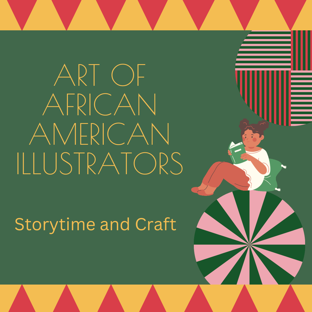 Art of African American Illustrators Storytime and Craft