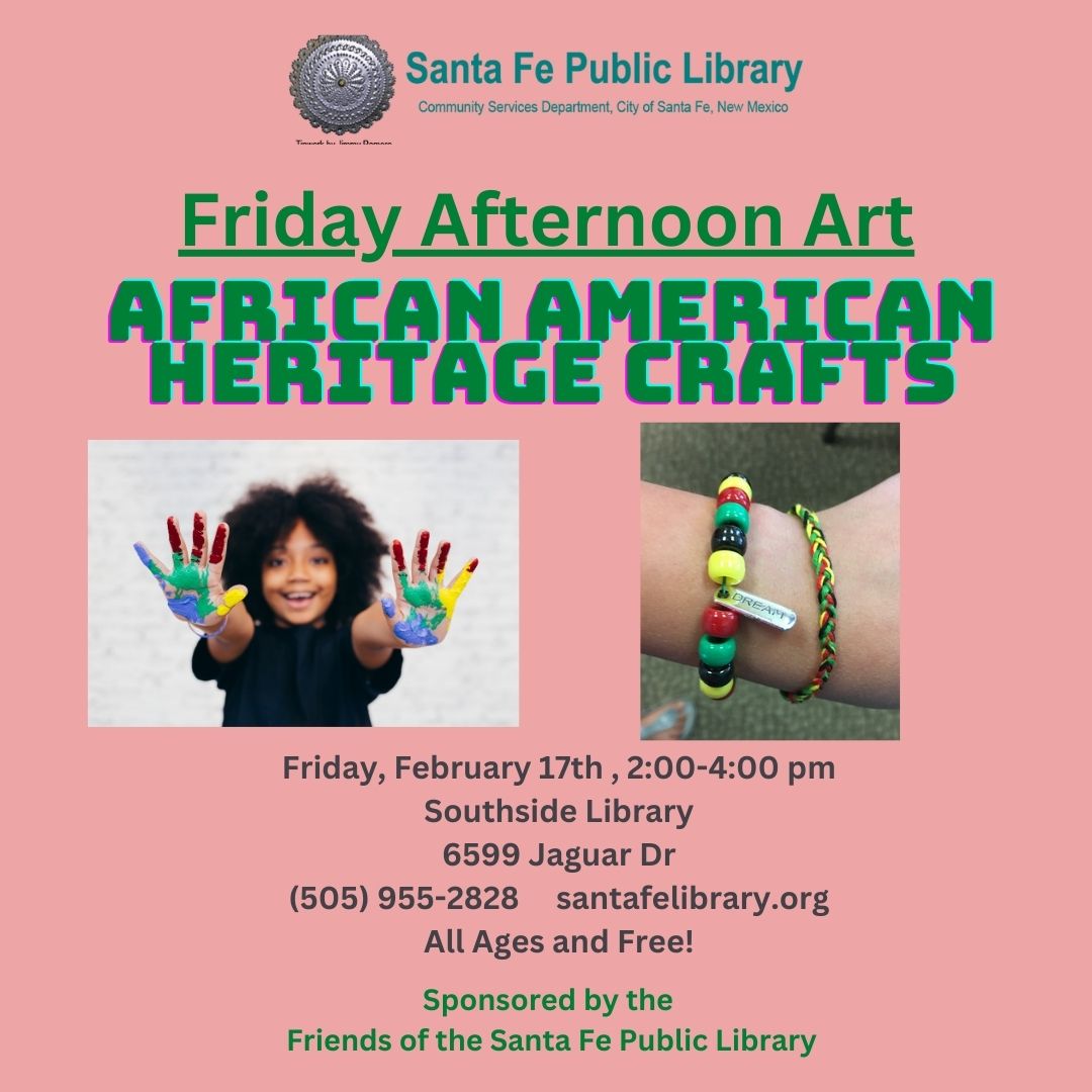 Friday Afternoon Art- African American Heritage Crafts