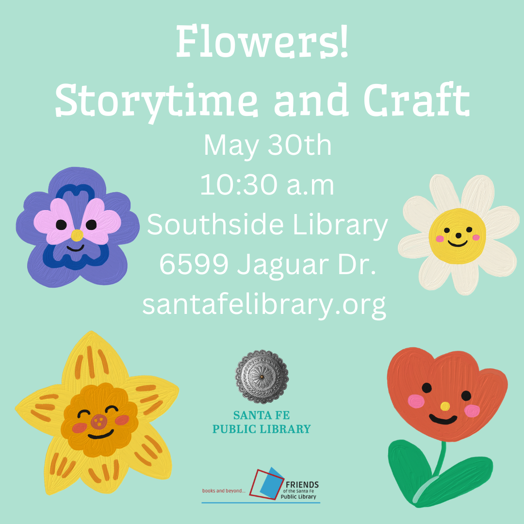 Flower Storytime and Craft | Santa Fe Public Library