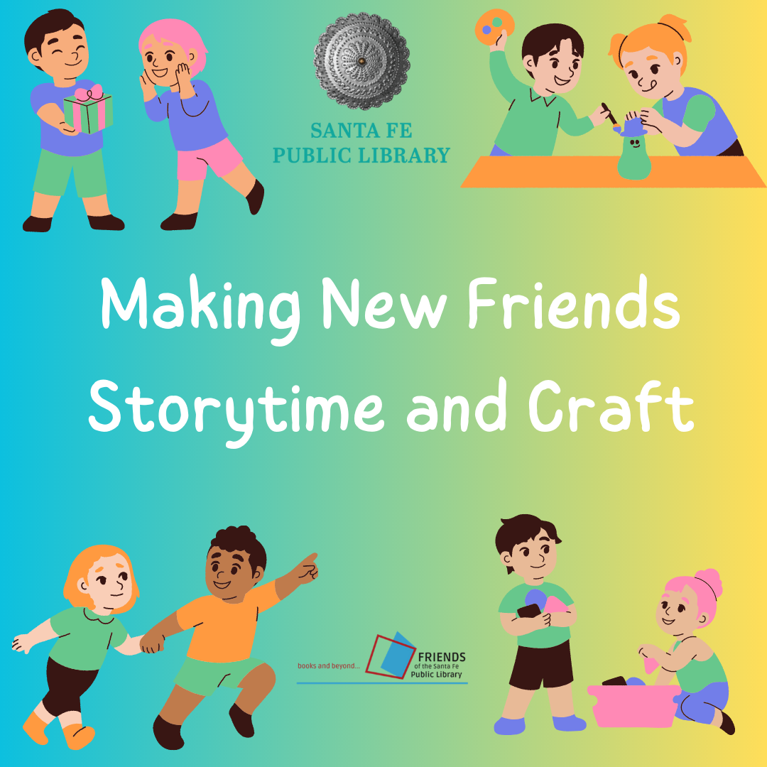 Making New Friends Storytime and Craft