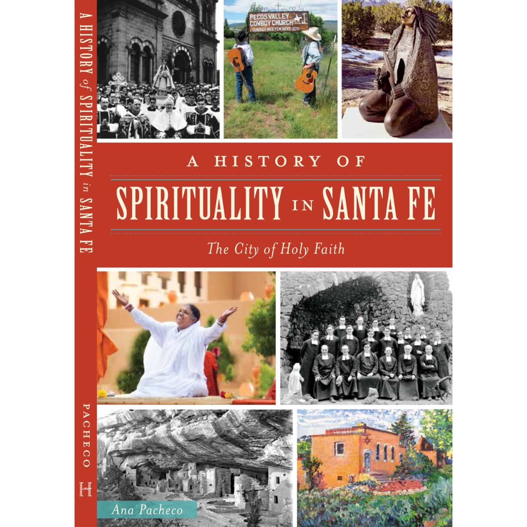 Book Cover of Ana Pacheco's "A History of Spirituality in Santa Fe"