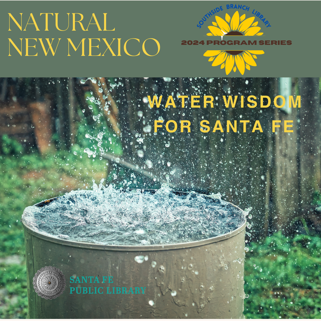 Natural New Mexico Series - Water Wisdom for Santa Fe Graphic