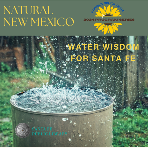 Natural New Mexico Series - Water Wisdom for Santa Fe Graphic