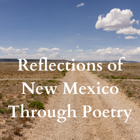 Reflections of New Mexico Through Poetry