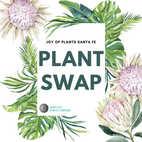 Plant drawings surrounding the text Joy of Plants Santa Fe Plant Swap