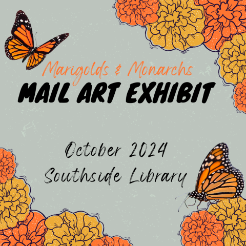 butterflies and flowers around the text "Marigolds and Monarches Mail Art Exhibit"