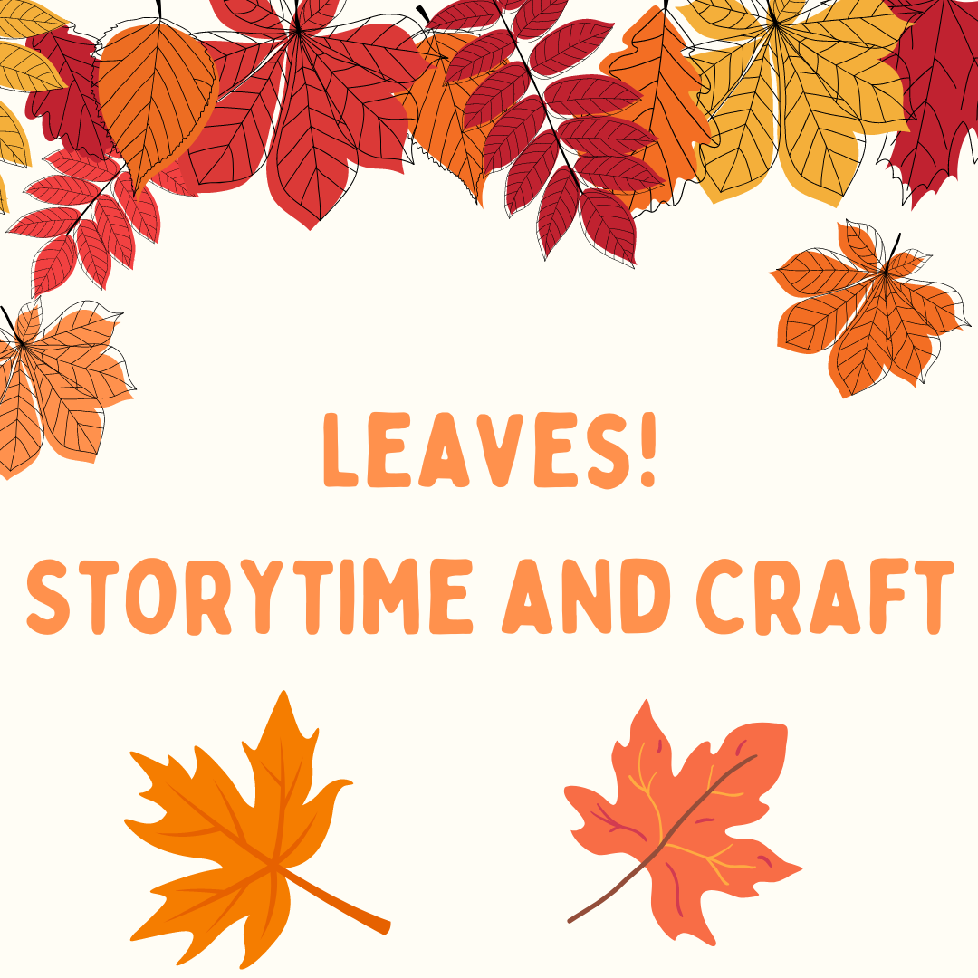 Leaves Storytime and Craft